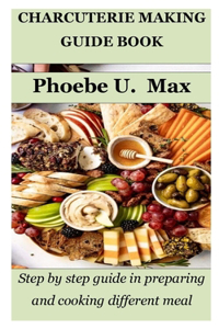 Charcuterie Making Guide Book