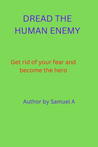 Dread The Human Enemy
