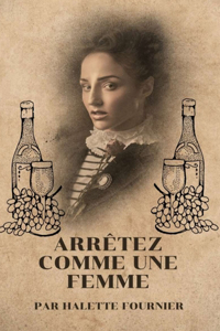 Arrêtez comme une femme