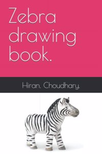 Zebra drawing book.