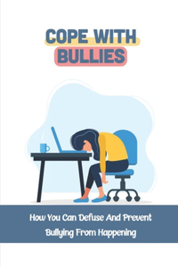 Cope With Bullies