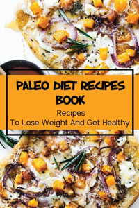 Paleo Diet Recipes Book