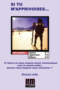 Si tu m'apprivoises...