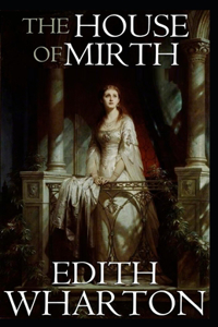 The House of Mirth by Edith Wharton illustrated