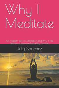 Why I Meditate