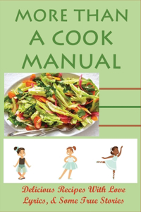 More Than A Cook Manual