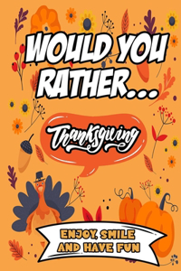 Would You Rather Thanksgiving