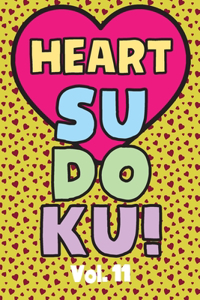 Heart Sudoku Vol. 11: Play 9x9 Grid Heart Color Sudoku Easy Volume 1-40 Coloring Book Use Crayons Valentines Become A Sudoku Expert Paper Logic Games Become Smarter Brain