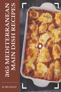 365 Mediterranean Main Dish Recipes