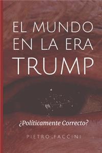 El Mundo en la Era Trump
