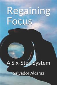 Regaining Focus
