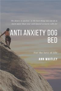 Anti Anxiety Dog Bed