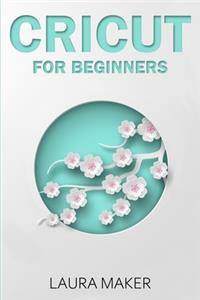 Cricut for Beginners