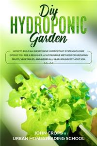 DIY Hydroponic Garden