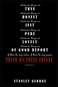 Think On These Things