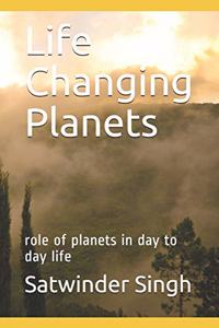 Life Changing Planets