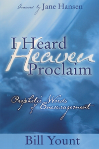 I Heard Heaven Proclaim