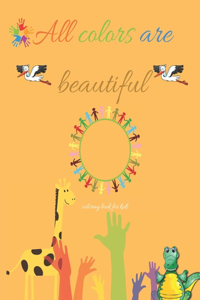 all colors are beautiful coloring book for kids