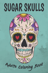 Sugar Skulls Adults Coloring Book