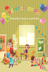School Zoom Preschool Basics Workbook