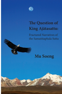 Question of King Ajātasattu