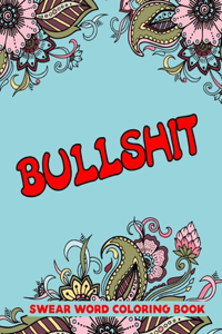 BULLSHIT Swear Word Coloring Book