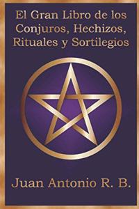 Gran Libro de los Conjuros, Hechizos, Rituales y Sortilegios