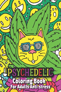 Psychedelic Coloring Book For Adults Anti-stress