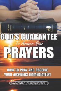 God's Guarantee To Answer Your Prayers