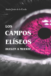 Los Campos Elíseos huelen a muerte