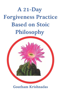 21-Day Forgiveness Practice Based on Stoic Philosophy