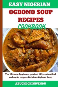 Easy Nigerian Ogbono Soup Recipes Cookbook