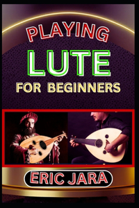Playing Lute for Beginners