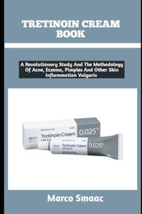 Tretinoin Cream Book