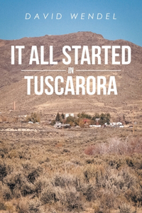 It All Started in Tuscarora