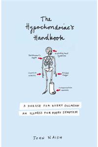 The Hypochondriac's Handbook