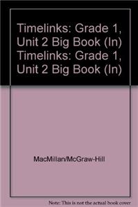 Timelinks: Grade 1, Unit 2 Big Book (In)