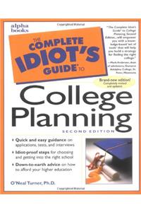 Complete Idiot's Guide to College Planning (The Complete Idiot's Guide)