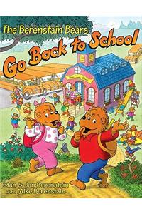 The Berenstain Bears Go Back to School