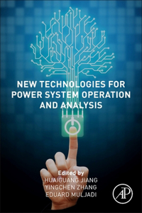 New Technologies for Power System Operation and Analysis