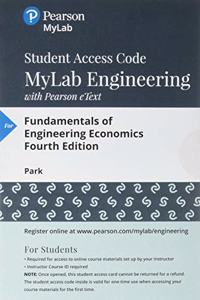 Mylab Engineering with Pearson Etext -- Access Card -- For Fundamentals of Engineering Economics