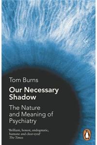 Our Necessary Shadow