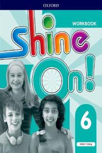 Shine On!: Level 6: Workbook