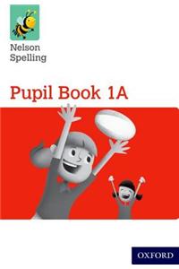 Nelson Spelling Pupil Book 1A Pack of 15