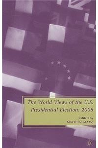 The World Views of the US Presidential Election