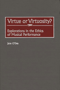 Virtue or Virtuosity?