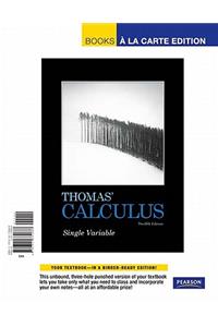 Thomas' Calculus, Single Variable, Books a la Carte Edition