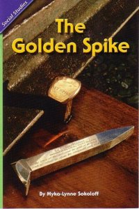 Reading 2011 Leveled Reader Grade 5.1.5 Below-Level: The Golden Spike