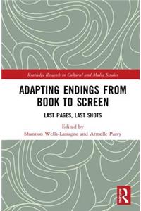 Adapting Endings from Book to Screen: Last Pages, Last Shots