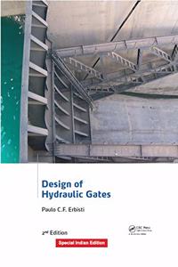 Design of Hydraulic Gates Hardcover â€“ 29 May 2014